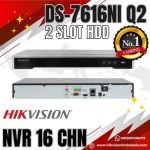 NVR 16 CHN DS-7616NI Q2